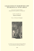 MICHEL (Patrick)Collection et marché de l'art en france au XVIIIe siècle